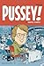 Pussey!