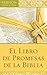 El Libro de Promesas de la Biblia: The Bible Promise Book (Spanish Edition)