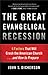 The Great Evangelical Recession by John S. Dickerson