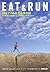 ＥＡＴ＆ＲＵＮ　１００マイルを走る僕の旅 (Japanese Edition)