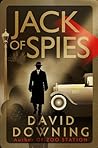 Jack of Spies by David Downing