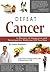 Defeat Cancer: 15 Doctors o...