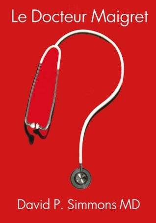 Le Docteur Maigret (Kindle Edition)