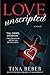 Love Unscripted by Tina Reber