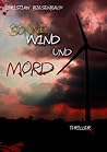 Sonne, Wind und Mord