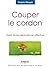 Couper le cordon: GUERIR DE NOS DEPENDANCES AFFECTIVES. (Comprendre & Agir) (French Edition)