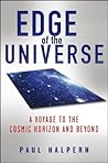 Edge of the Universe by Paul Halpern Edge of the Universe by Paul Halpern