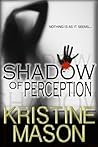Shadow of Perception