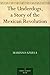 The Underdogs, a Story of the Mexican Revolution