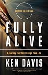 Book cover for Fully Alive: Lighten Up and Live - A Journey that Will Change Your LIfe
