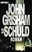 Die Schuld by John Grisham