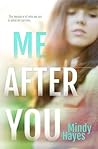 Me After You by Mindy Hayes