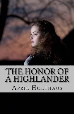 The Honor Of A Highlander (MacKinnon Clan, #1)