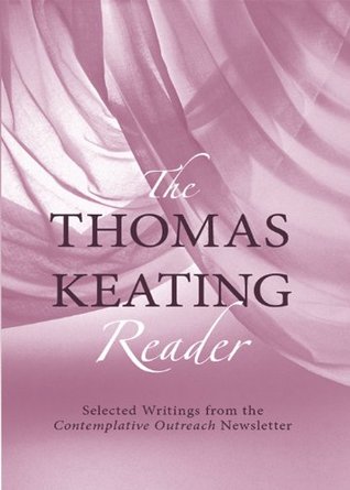 The Thomas Keating Reader (Kindle Edition)