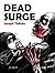 Dead Surge (White Flag of the Dead, #5)