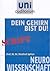 Dein Gehirn bist Du!: Neurowissenschaft (German Edition)