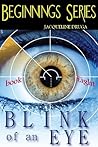 Blink of an Eye (Beginnings #8)