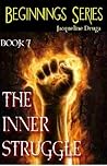 The Inner Struggle (Beginnings, #7)