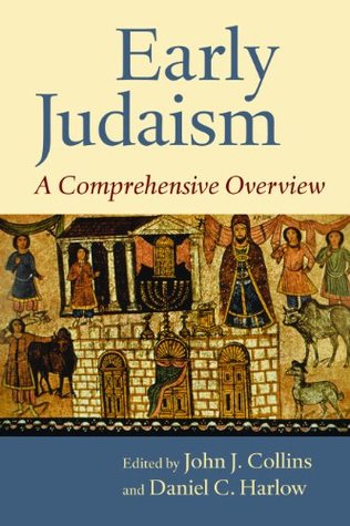 Early Judaism: A Comprehensive Overview (Kindle Edition)