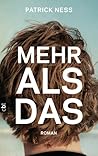 Mehr als das by Patrick Ness Mehr als das by Patrick Ness