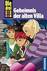 Das Geheimnis der alten Villa (Die drei !!!, #42)