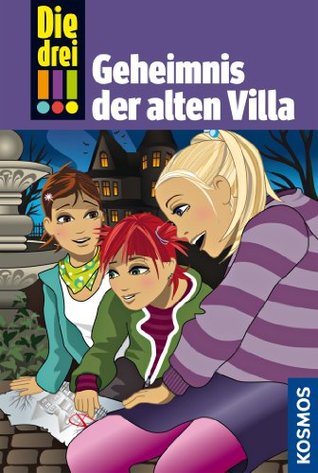Das Geheimnis der alten Villa (Die drei !!!, #42)