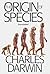 The Origin of Species by Charles Darwin