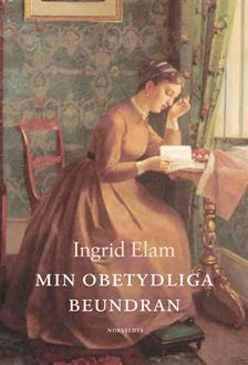 Min obetydliga beundran: Martina von Schwerin och den moderna läsarens födelse (Hardcover)