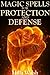 Wicca Protection Spells by Milla Walsh