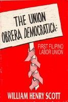 The Union Obrera Democratica: First Filipino Labor Union