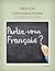 French Conversations and Everyday Situations (French Edition)
