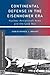 Continental Defense in the Eisenhower Era: Nuclear Antiaircraft Arms and the Cold War (Palgrave Studies in the History of Science and Technology)