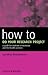 How to Do Your Research Project: A Guide for Students in Medicine and The Health Sciences
