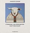 Knitting In Art = Strikking i billedkunsten