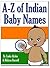 A to Z of Indian Baby Names