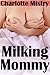 Milking Mommy