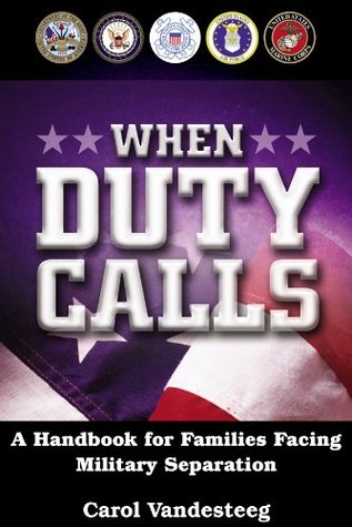 When Duty Calls: A Handbook for Families Facing Military Separation (Kindle Edition)