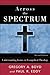Across the Spectrum: Understanding Issues in Evangelical Theology