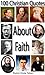 100 Christian Quotes About Faith by Duke Taber