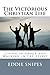 The Victorious Christian Life by Eddie Snipes