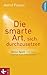 Die smarte Art, sich durchz...