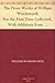 The Prose Works of William Wordsworth For the First Time Collected, With Additions from Unpublished Manuscripts. In Three Volumes.