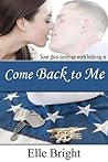 Come Back to Me by Elle Bright