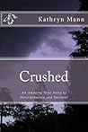 Crushed, An Amazi...