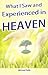 What I Saw and Experienced in Heaven