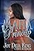 Mafia Princess Part 3 To Love, Honor and Betray by Joy Deja King