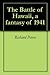 The Battle of Hawaii, a fantasy of 1941