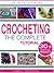 Crocheting: A Complete Tutorial