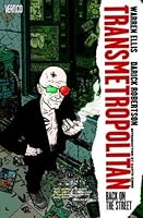 Transmetropolitan, Vol 1: Back on the Street