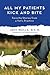 All My Patients Kick and Bite by Jeff Wells